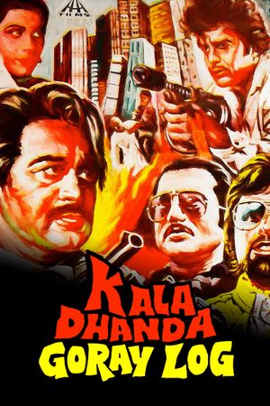 Kala Dhanda Goray Log's poster
