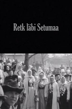 Journey Through Setomaa's poster