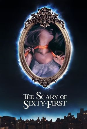The Scary of Sixty-First's poster