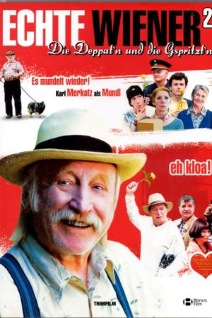Echte Wiener 2 - Die Deppat'n und die Gspritzt'n's poster