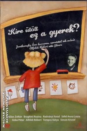 Kire ütött ez a gyerek?'s poster