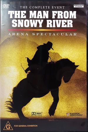 The Man from Snowy River: Arena Spectacular's poster