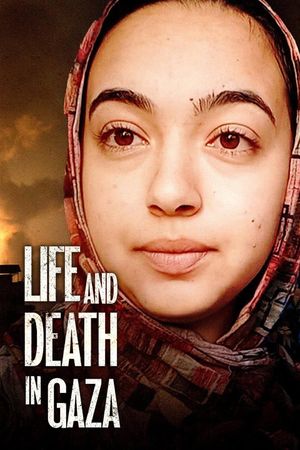 Life and Death in Gaza's poster