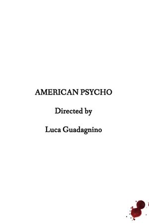 Untitled American Psycho/Luca Guadagnino Project's poster