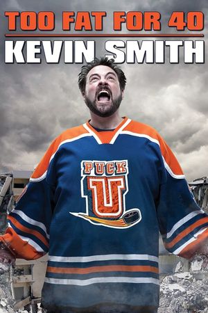 Kevin Smith: Too Fat For 40's poster