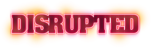 Disrupted's poster