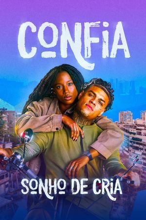 Confia - Sonho de Cria's poster