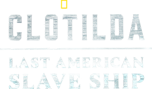 Clotilda: Last American Slave Ship's poster