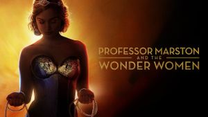 Professor Marston & the Wonder Women's poster