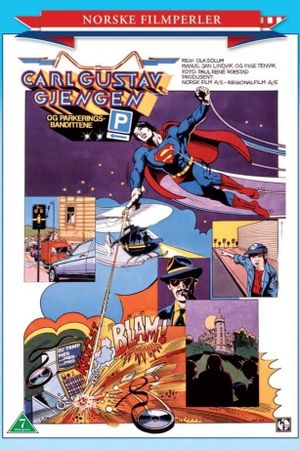 Carl Gustav, gjengen og parkeringsbandittene's poster