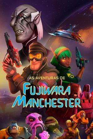 As Aventuras de Fujiwara Manchester: O Filme's poster