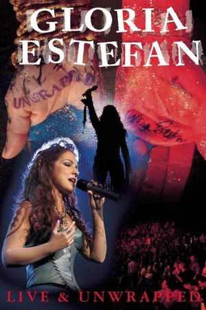 Gloria Estefan: Live and Unwrapped's poster