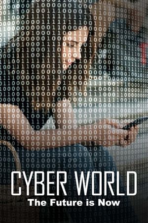 Cyberworld - The future is now's poster