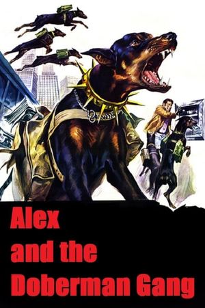 Alex and the Doberman Gang's poster