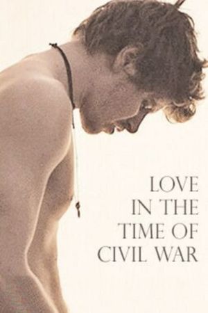 Love in the Time of Civil War's poster