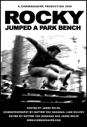 Rocky Jumped a Park Bench's poster