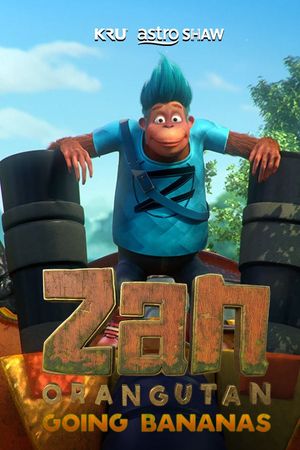 Zan Orangutan - Going Bananas's poster