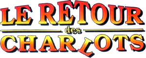 Le retour des Charlots's poster