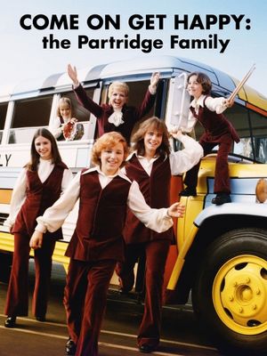 Come On, Get Happy: The Partridge Family Story's poster