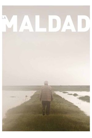 La Maldad's poster