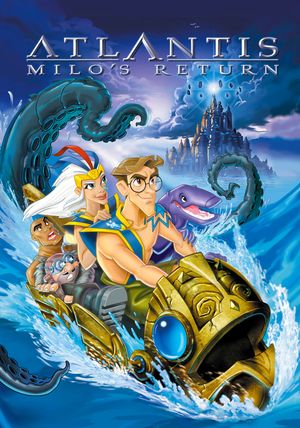 Atlantis: Milo's Return's poster