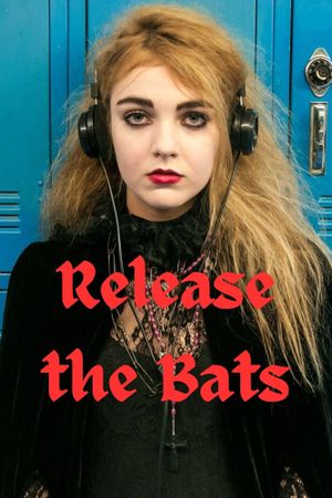 Release the Bats's poster
