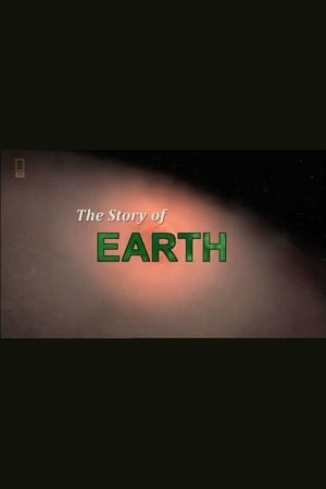 National Geographic: The Story of Earth's poster