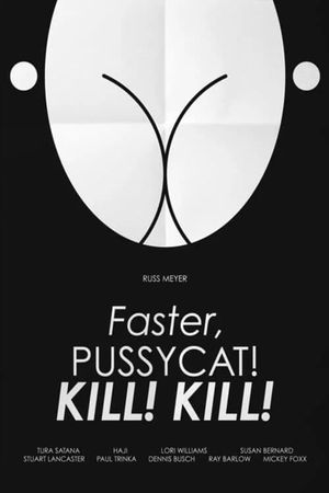 Faster, Pussycat! Kill! Kill!'s poster