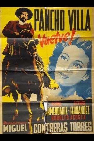 Vuelve Pancho Villa's poster