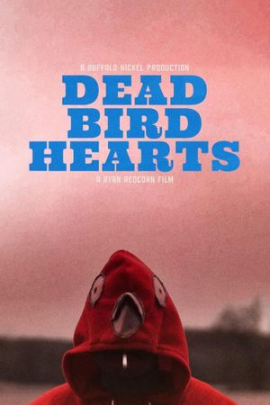 Dead Bird Hearts's poster