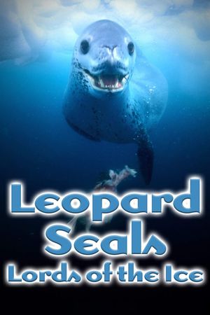 Leopard Seals: Lords of the Ice's poster