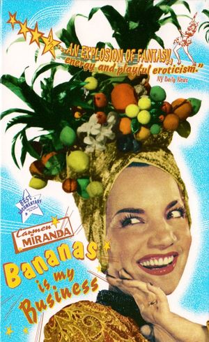 Carmen Miranda: Bananas Is My Business's poster