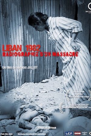 Lebanon 1982 - X-ray of a massacre's poster
