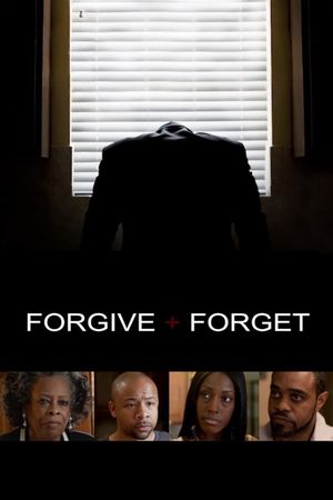 Forgive and Forget's poster