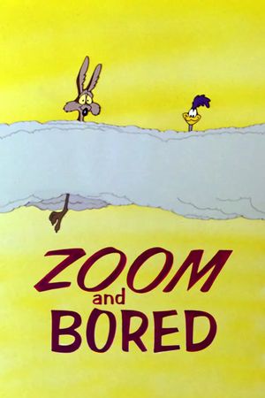 Zoom and Bored's poster