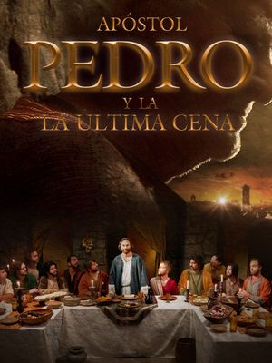 Apostol Pedro Y La Ultima Cena's poster