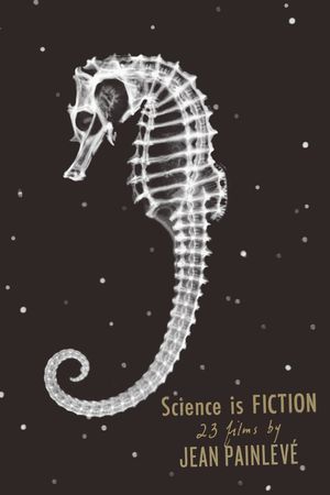Science Is Fiction: The Films of Jean Painlevé's poster