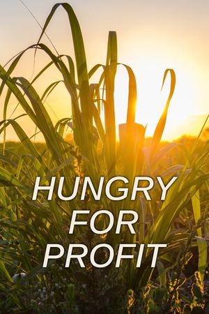 Hungry for Profit's poster
