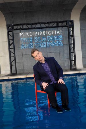 Mike Birbiglia: The Old Man and the Pool's poster
