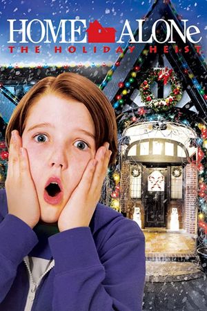 Home Alone: The Holiday Heist's poster