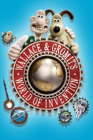 Wallace & Gromit's World of Invention's poster