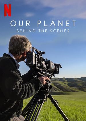 Our Planet: Behind The Scenes's poster