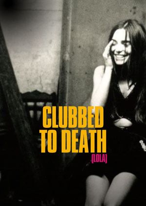 Clubbed to Death (Lola)'s poster