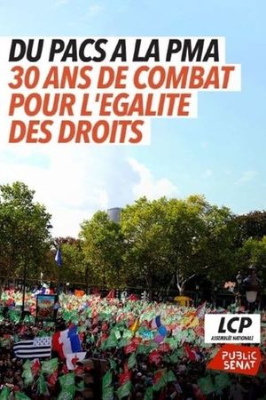 Du PACS à la PMA, trente ans de combats pour l’égalité des droits's poster image