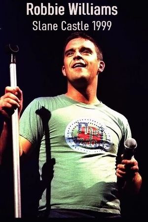 Robbie Williams: Live at Slane Castle's poster
