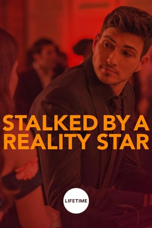 Stalked by a Reality Star's poster