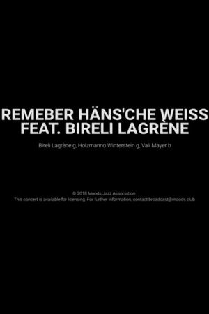 Remember Häns'che Weiss Feat. Bireli Lagrène- Moods's poster