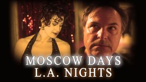 Moscow Days, L.A. Nights's poster