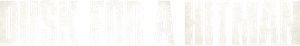 Dusk for a Hitman's poster