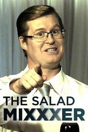 The Salad Mixxxer's poster